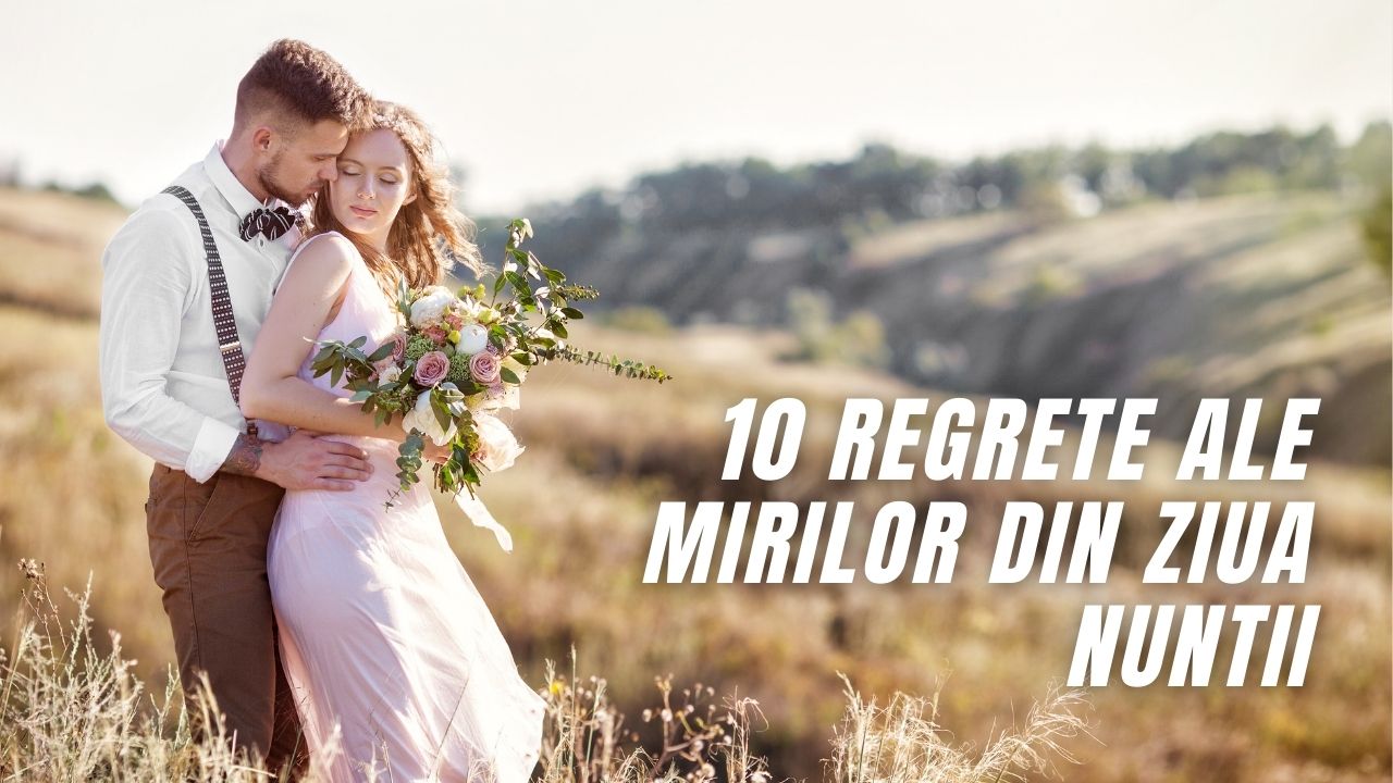 10 Regrete ale mirilor din ziua nuntii fotograf nunta